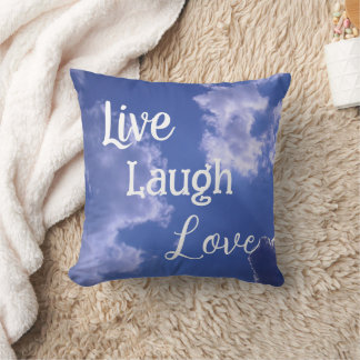 Live Laugh Love Throw Pillow | Blue Sky Clouds