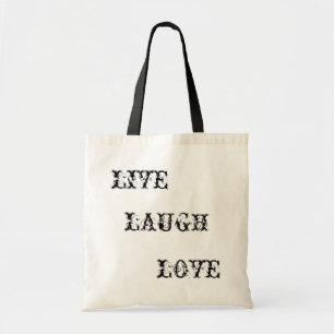 LIVE, LAUGH, LOVE TOTE BAG