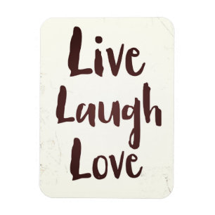 Live Laugh Love vintage inspirational quote Magnet