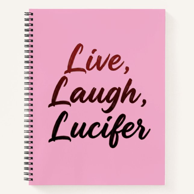Live, Laugh, Lucifer Notebook (Front)