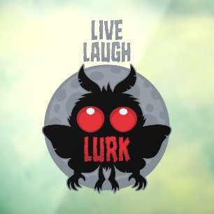 Live Laugh Lurk Mothman Cryptid
