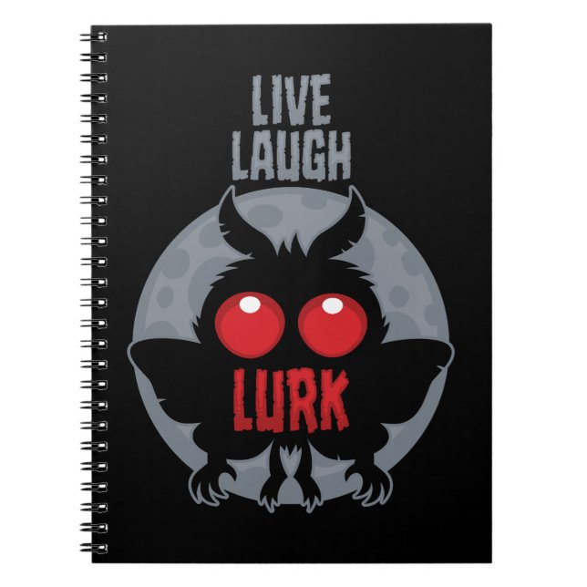 Live Laugh Lurk Mothman Cryptid Notebook (Front)