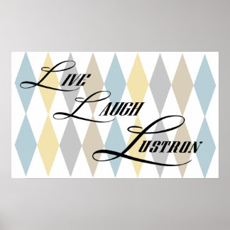 Live, Laugh, Lustron Small Poster