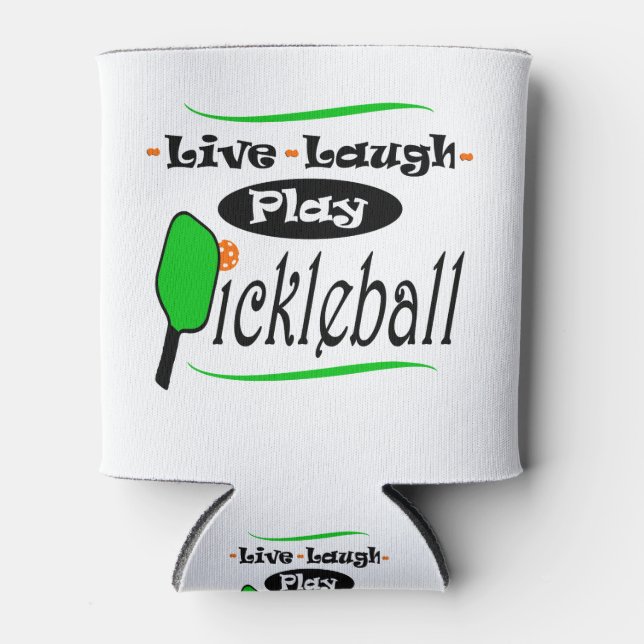 Live Laugh Play Pickleball Pickle ball Players Gif Can Cooler (Front)