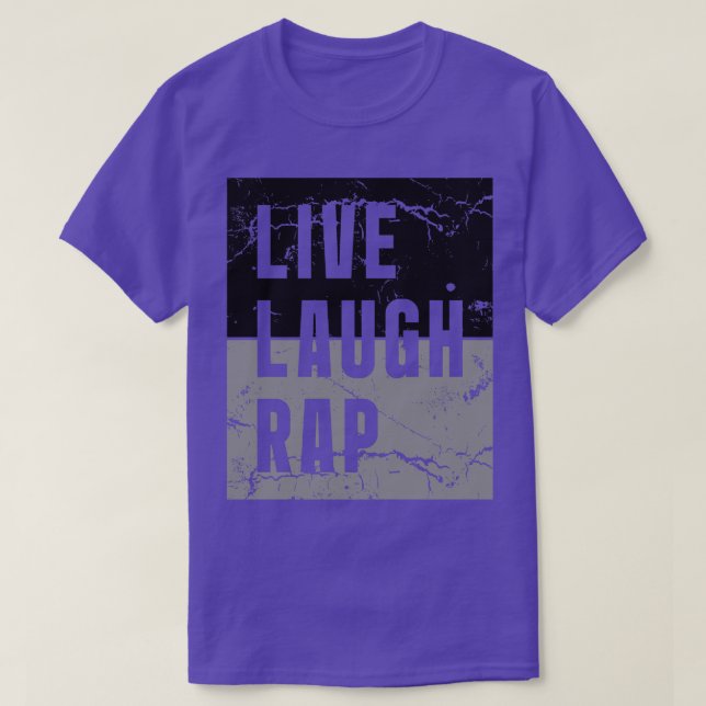 Live Laugh Rap T-Shirt (Design Front)