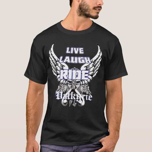 Live Laugh Ride Valkyrie T-Shirt (Front)