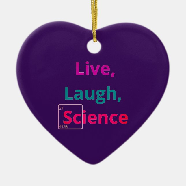 Live laugh science ornament  (Front)