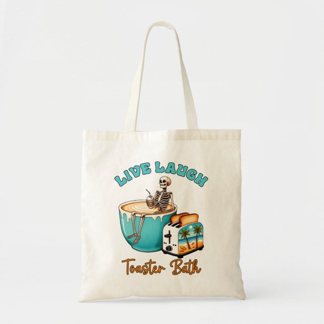 "Live Laugh Toaster Bath" Tote Bag (Front)