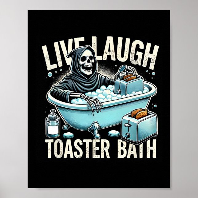 Live Laugh Toaster Th Funny Skeleton Halloween Gra Poster (Front)