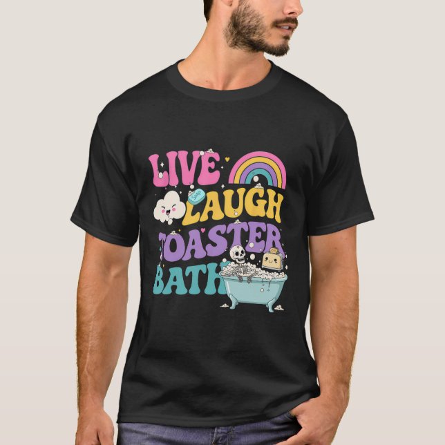 Live Laugh Toaster Th Funny Skeleton Meme Dark Hum T-Shirt (Front)