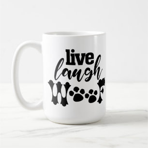 LIVE LAUGH WOOF funny doggy dad pet puppy mum kid Coffee Mug