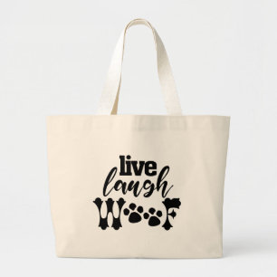 LIVE LAUGH WOOF funny doggy dad pet puppy mum kid  Large Tote Bag