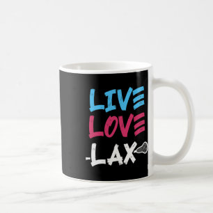 Live Lax Love Lacrosse Player Coach Goalie Stick H Coffee Mug