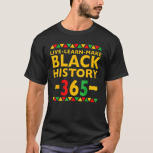 Live Learn Make Black History Month Curly Natural T-Shirt
