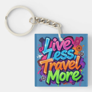 Live Less Travel More Neon Graffiti Travel Quote Key Ring