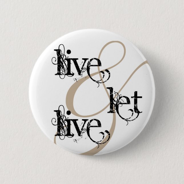 live & let live_full 6 cm round badge (Front)