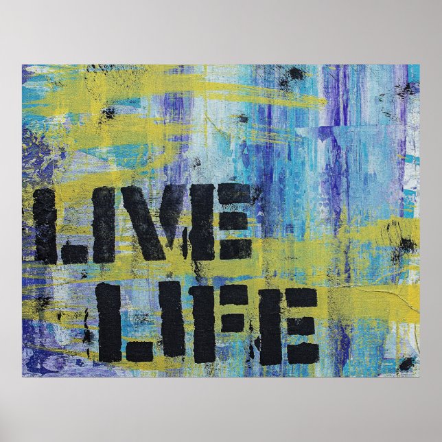 Live Life Abstract Message  Poster (Front)