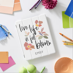 Live Life in Full Bloom Motivational Quote iPad Cover