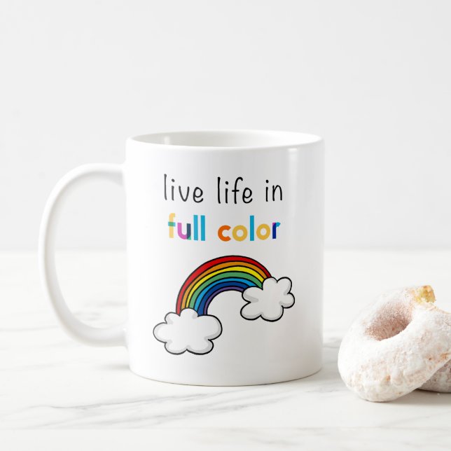 Live Life in Full Colour Rainbow Coffee Mug (With Donut)