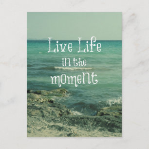 Live Life in the Moment Quote with Beach Theme Postcard