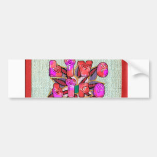 "Live Life Large" Art Print Bumper Sticker