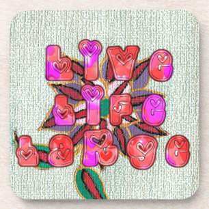 "Live Life Large" Art Print Coaster