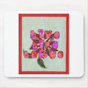 "Live Life Large" Art Print Mouse Pad