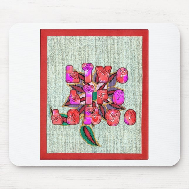 "Live Life Large" Art Print Mouse Pad (Front)
