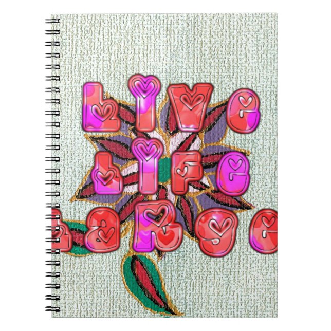 "Live Life Large" Art Print Notebook (Front)