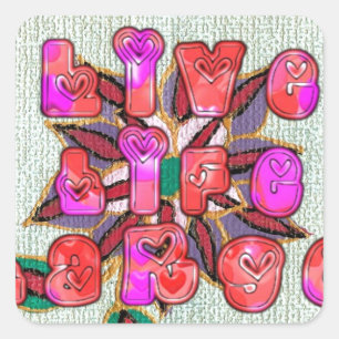 "Live Life Large" Art Print Square Sticker
