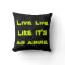 Live Life Like It's an Anime Pillow