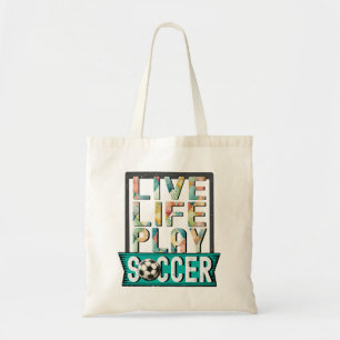 Live Life Play Soccer, Football Player Typography Tote Bag