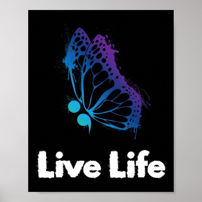 Live Life Semicolon Love And Support Suicide Aware Poster (Front)