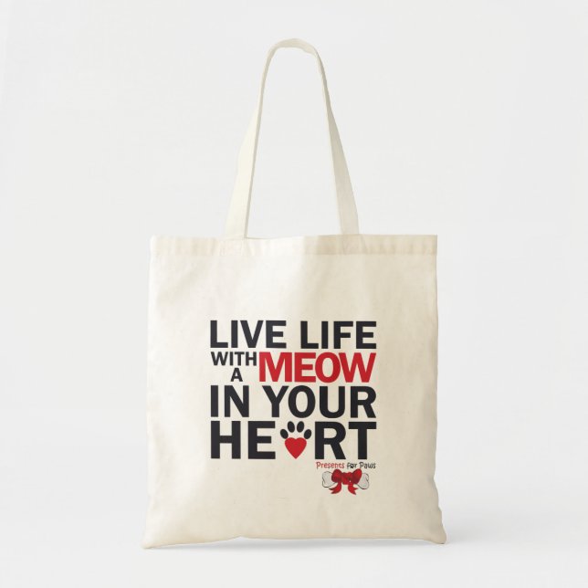 Live Life With A Meow Budget Tote  (Front)