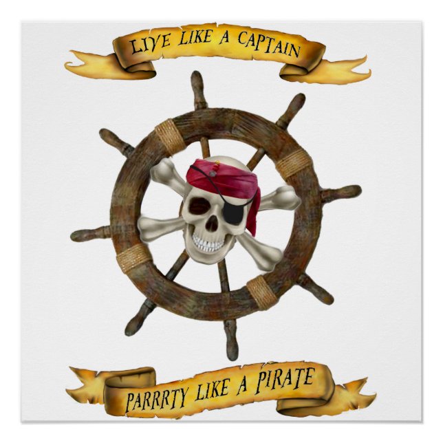 LIVE LIKE A CAPTAIN  PARTY LIKE A PIRATE POSTER (Front)