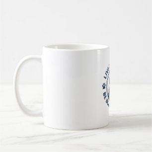 Live Like a Dog Be Bold Be Brave Coffee Mug