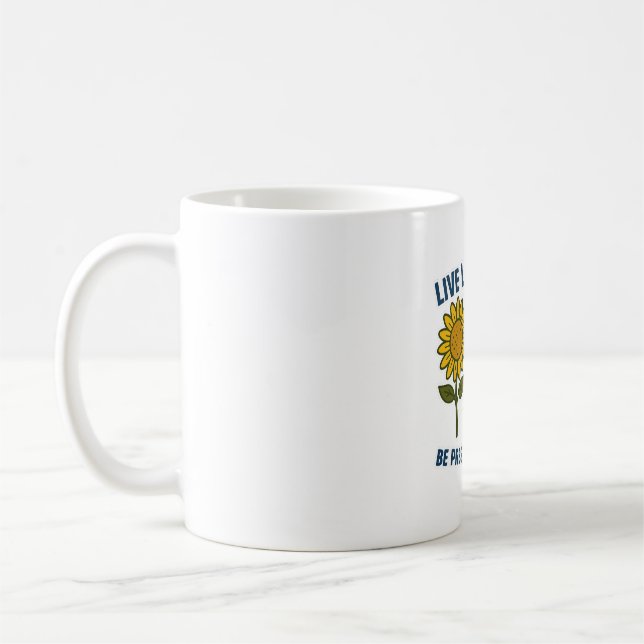 Live Like a Dog Be Present, Be Happy Coffee Mug (Left)