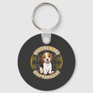 Live Like a Dog Stay Pawsitive (2) Key Ring
