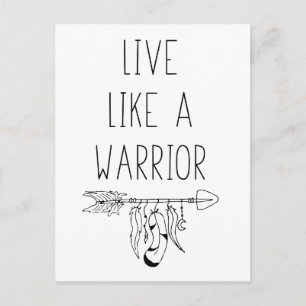Live Like A Warrior Motivational Guidance Mantra Postcard