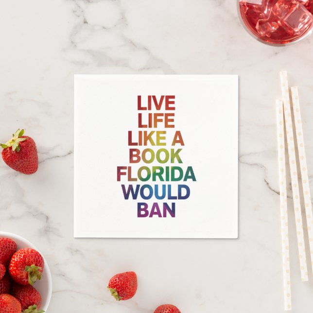 Live Like Book Florida Would Ban LGBTQ Pride Gift  Napkin (Insitu)