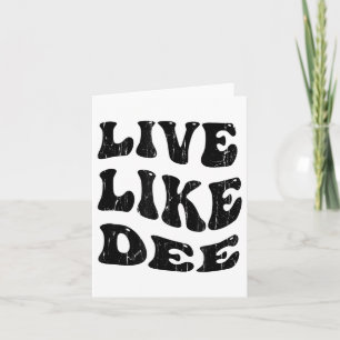 Live Like Dee, Cancer Awareness, Cancer Suprt  Card