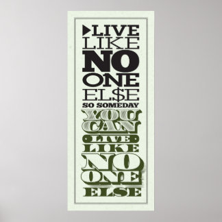 Live Like No One Else Poster