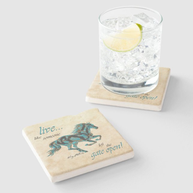 Live Like Someone Left The Gate Open Stone Coaster (Side)
