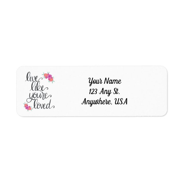 Live Like You're Loved Return Address Labels (Front)