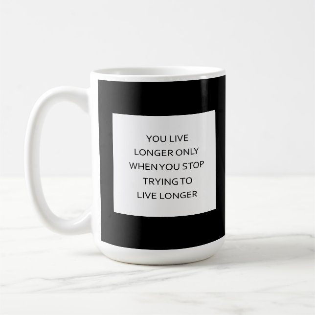 Live Longer by Living Freely Coffee Mug (Left)