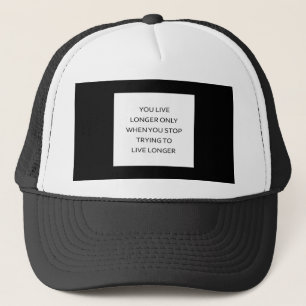 Live Longer by Living Freely Trucker Hat