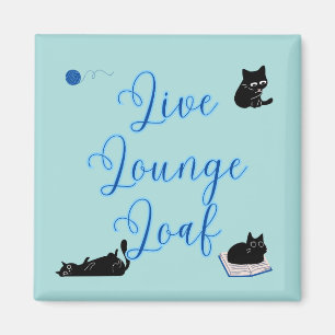 Live Lounge Loaf Cats Magnet