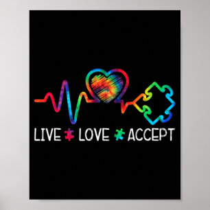 Live Love Accept Autism Awareness Heart Beat Mum D Poster