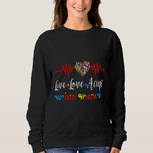 Live Love Accept Autism Awareness Heartbeat Relaxe Sweatshirt