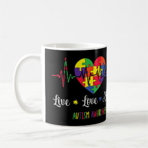 Live Love Accept Autism Awareness Mom,Show love to Coffee Mug
